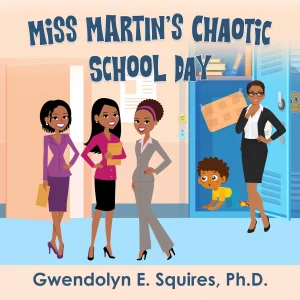 Miss Martin’s Chaotic School Day